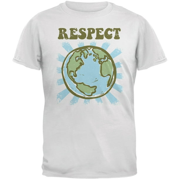 Earth Day Respect Earth White Adult T-Shirt Earth Day Respect Earth White Adult T-Shirt
